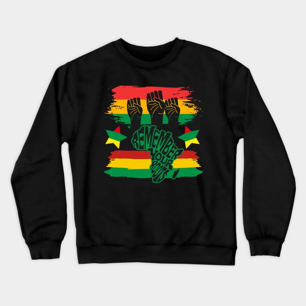 Black History Month Remember Your Roots Crewneck Sweatshirt by Barts Arts